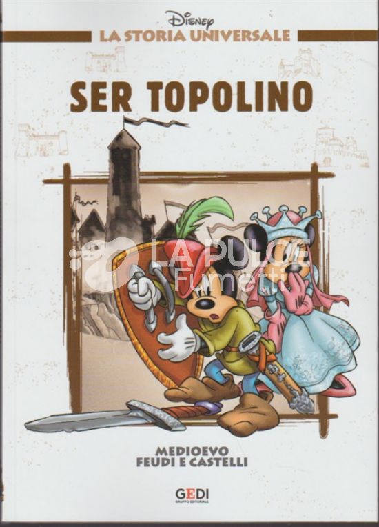 LA STORIA UNIVERSALE DISNEY #    14: MEDIOEVO - FEUDI E CASTELLI - SER TOPOLINO