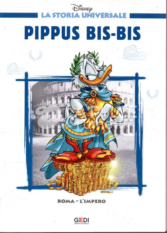 LA STORIA UNIVERSALE DISNEY #    10: ROMA - L'IMPERO - PIPPUS BIS-BIS