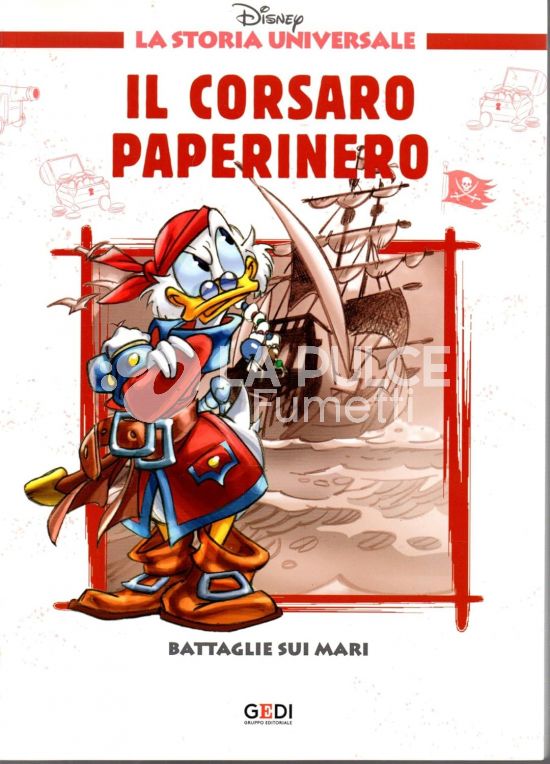 LA STORIA UNIVERSALE DISNEY #    27: BATTAGLIE SUI MARI - IL CORSARO PAPERINERO
