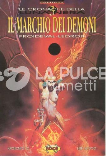 KAOSKOMICS  #   10: LE CRONACHE DELLA LUNA NERA #     2 - IL MARCHIO DEI DEMONI