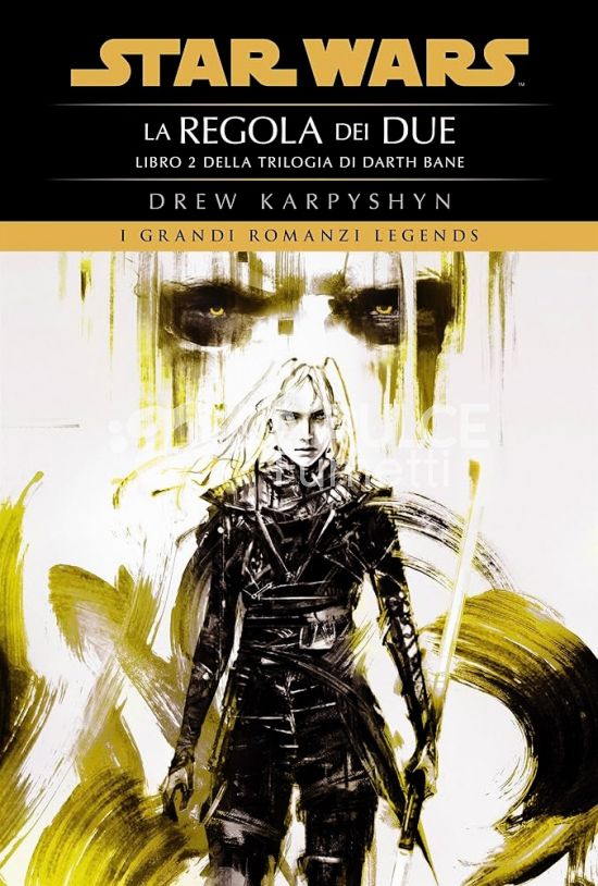 STAR WARS ROMANZI LEGENDS - DARTH BANE # 2: LA REGOLA DEI DUE