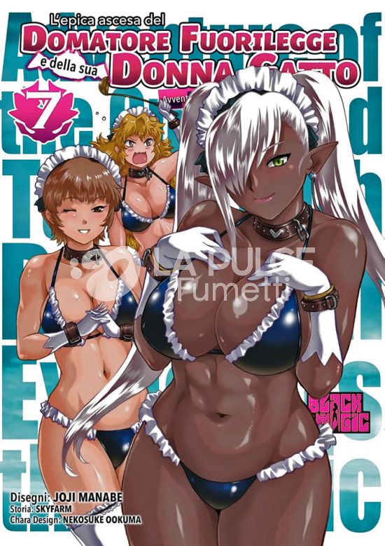L'EPICA ASCESA DEL DOMATORE FUORILEGGE E DELLA SUA DONNA GATTO, AVVENTURIERA DI CLASSE S #     7