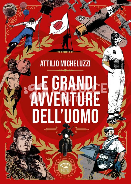 COLLANA ATTILIO MICHELUZZI #    18: LE GRANDI AVVENTURE DELL'UOMO