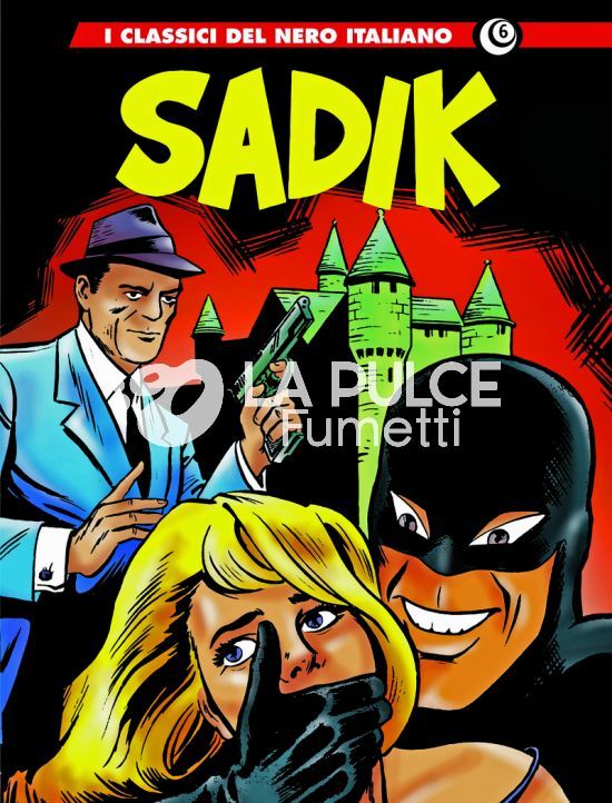 I GRANDI MAESTRI 74/78 - I CLASSICI DEL NERO ITALIANO 6/10 - SADIK 1/5 COMPLETA NUOVI