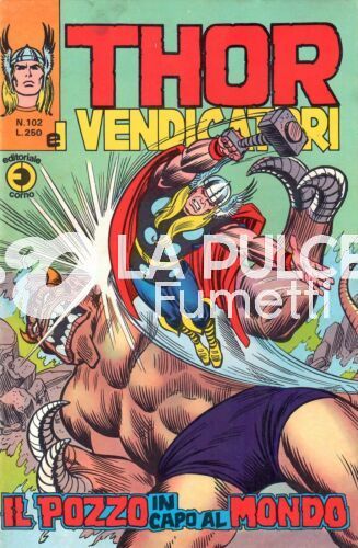 THOR #   102: IL POZZO IN CAPO AL MONDO