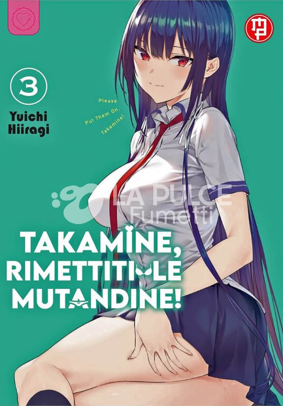 TAKAMINE, RIMETTITI LE MUTANDINE! #     3