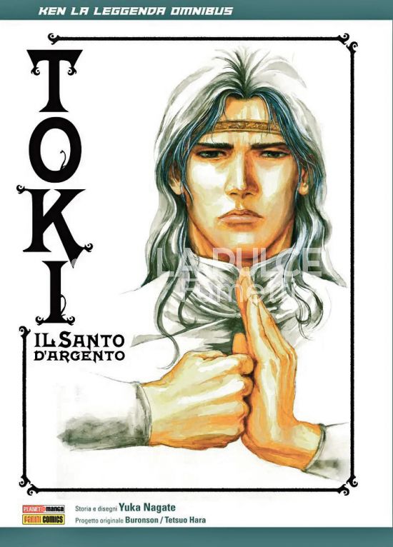 KEN LA LEGGENDA OMNIBUS - TOKI, IL SANTO D'ARGENTO