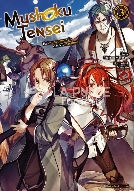 MUSHOKU TENSEI - NEL NUOVO MONDO DARÒ IL MASSIMO - NOVEL #     3