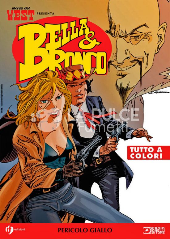 COLLANA WEST #    85 - STORIA DEL WEST PRESENTA BELLA & BRONCO 10: PERICOLO GIALLO