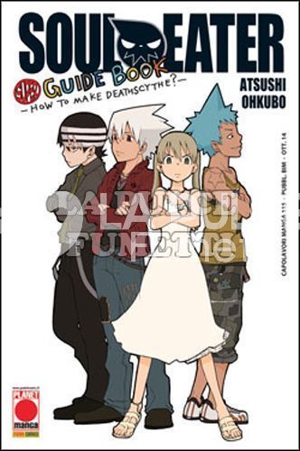 CAPOLAVORI MANGA #   115 - SOUL EATER SUPER GUIDE BOOK - HOW TO MAKE DEATHSCYTHE?