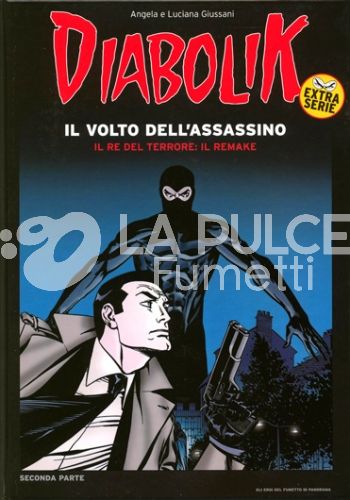 DIABOLIK EXTRA SERIE #   2: IL RE DEL TERRORE IL REMAKE 2