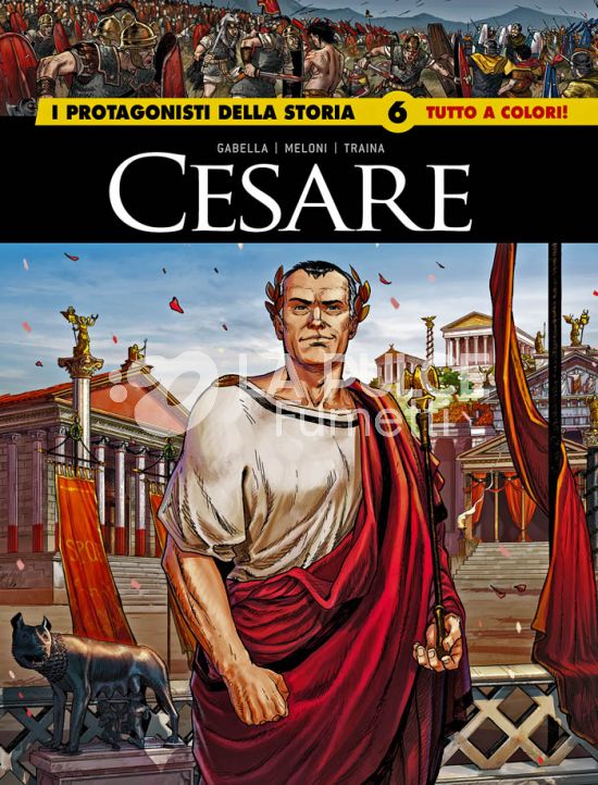 I GRANDI MAESTRI #   108 - I PROTAGONISTI DELLA STORIA 6: CESARE