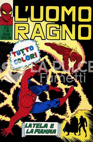 UOMO RAGNO #    51: LA TELA E LA FIAMMA