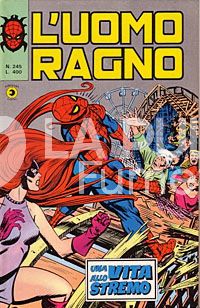 UOMO RAGNO #   245: UNA VITA ALLO STREMO