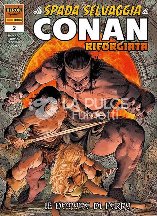 LA SPADA SELVAGGIA DI CONAN RIFORGIATA # 2: IL DEMONE DI FERRO
