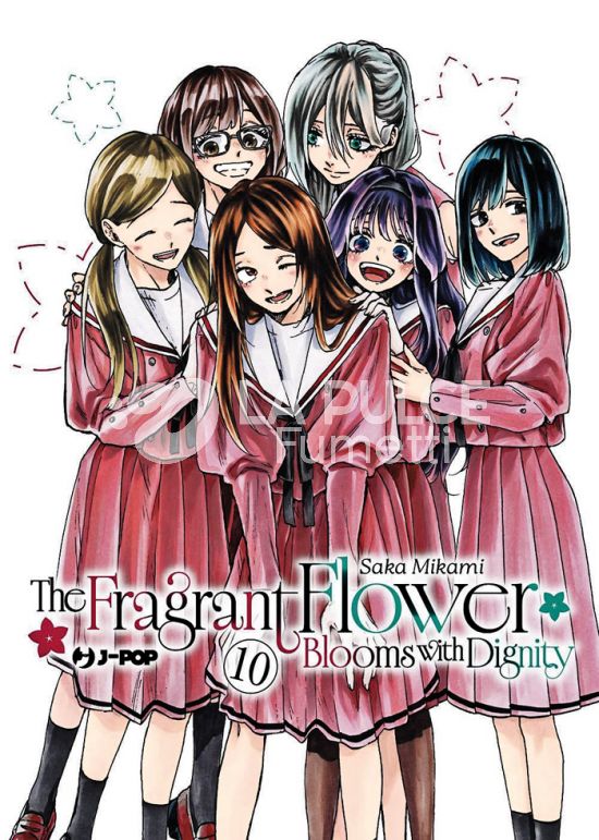 THE FRAGRANT FLOWER BLOOMS WITH DIGNITY #    10