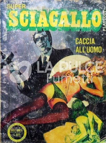 SUPER SCIACALLO #     5: CACCIA ALL'UOMO