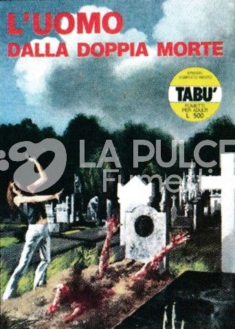TABÙ #    31: L'UOMO DALLA DOPPIA MORTE