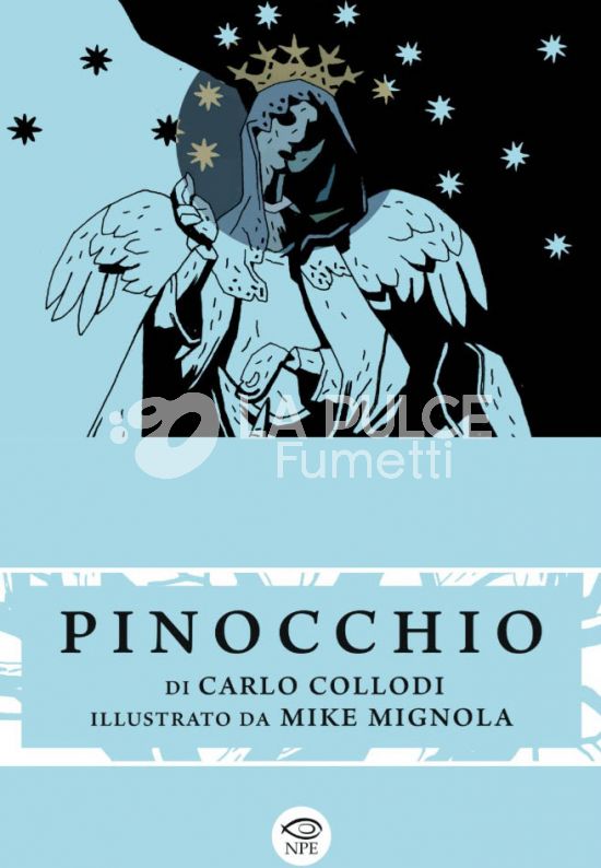 COLLANA CLOUDS # 27 - PINOCCHIO DI CARLO COLLODI ILLUSTRATO DA MIKE MIGNOLA - 1A RISTAMPA