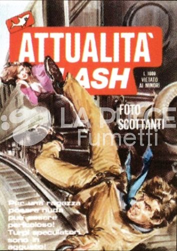 ATTUALITÀ FLASH ANNO 1 #    10: FOTO SCOTTANTI