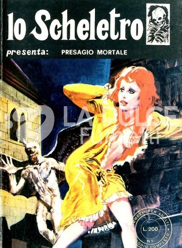 LO SCHELETRO ANNO 1 #     1: PRESAGIO MORTALE