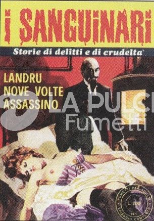 I SANGUINARI ANNO 1 #     1: LANDRU NOVE VOLTE ASSASSINO