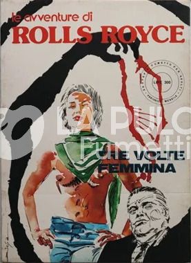 ROLLS ROYCE SERIE 1 #     3 - LE AVVENTURE DI ROLLS ROYCE 3: TRE VOLTE FEMMINA