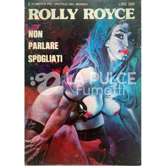 ROLLS ROYCE SERIE 3 #     8 - ROLLY ROYCE 8: NON PARLARE, SPOGLIATI