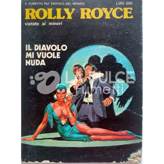 ROLLS ROYCE SERIE 6 #     6 - ROLLY ROYCE 6: IL DIAVOLO MI VUOLE NUDA