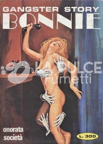 BONNIE #   221: ONORATA SOCIETÀ
