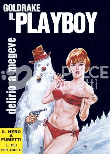 GOLDRAKE L'AGENTE PLAYBOY #     1: DELIRIO A MEGEVE