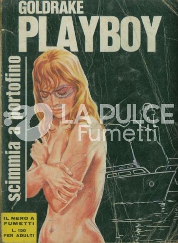 GOLDRAKE L'AGENTE PLAYBOY #    16: SCIMMIA A PORTOFINO