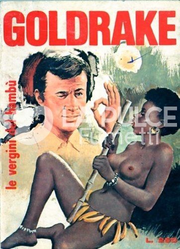 GOLDRAKE L'AGENTE PLAYBOY #   224: LE VERGINI DEL BAMBÙ