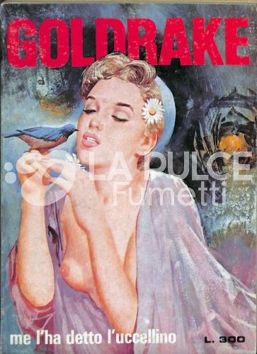 GOLDRAKE L'AGENTE PLAYBOY #   283: ME L'HA DETTO L'UCCELLINO