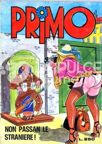 PRIMO #    42: NON PASSAN LE STRANIERE!