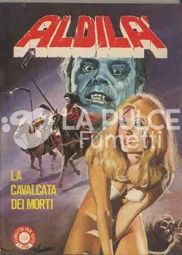 ALDILÀ #    12: LA CAVALCATA DEI MORTI
