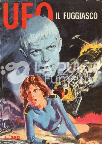 UFO SERIE 2 #     7: IL FUGGIASCO