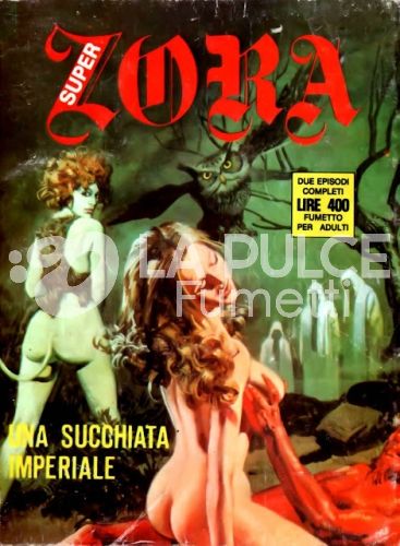 I FUMETTONI NUOVA SERIE - SUPER ZORA #    20: UNA SUCCHIATA IMPERIALE