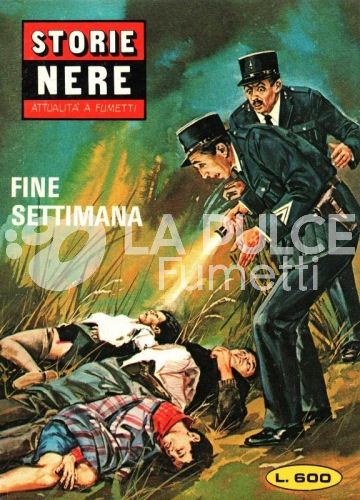 STORIE NERE #   102: FINE SETTIMANA