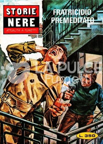 STORIE NERE #    45: FRATRICIDIO PREMEDITATO