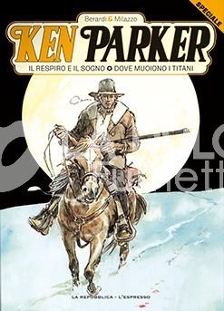 KEN PARKER #     3 - KEN PARKER III: IL RESPIRO E IL SOGNO - DOVE MUOIONO I TITANI