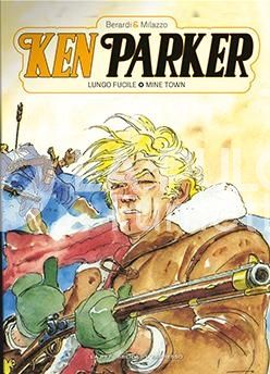 KEN PARKER #     4 - KEN PARKER 1: LUNGO FELICE - MINE TOWN