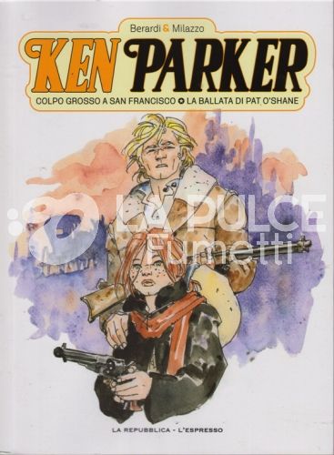 KEN PARKER #     7 - KEN PARKER 4: COLPO GROSSO A SAN FRANCISCO - LA BALLATA DI PAT O'SHANE