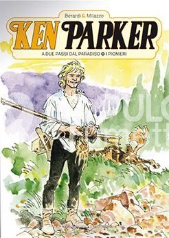 KEN PARKER #    14 - KEN PARKER 11: A DUE PASSI DAL PARADISO - I PIONIERI