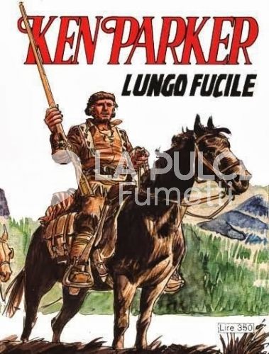 KEN PARKER #     1: LUNGO FUCILE