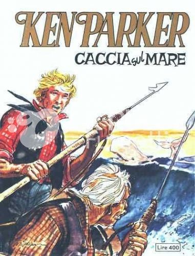 KEN PARKER #     9: CACCIA SUL MARE