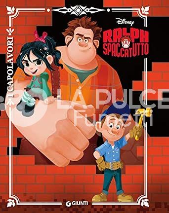 I CAPOLAVORI DISNEY - RALPH SPACCATUTTO