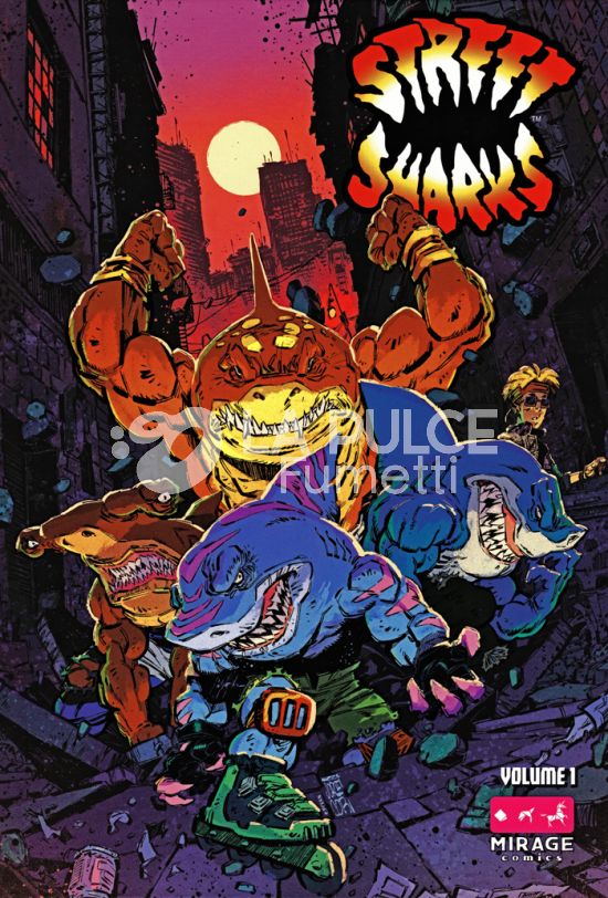 STREET SHARKS VOLUME #     1 - 1A RISTAMPA