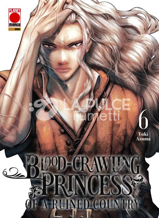BLOOD-CRAWLING PRINCESS OF A RUINED COUNTRY # 6