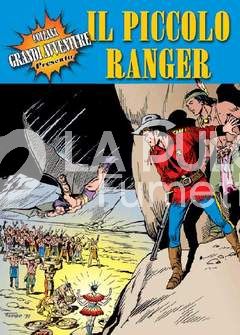 COLLANA GRANDI AVVENTURE #   4 - IL PICCOLO RANGER
